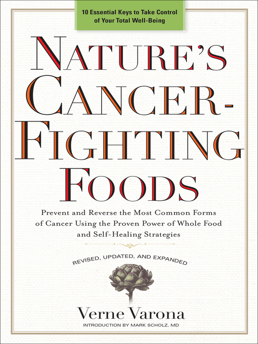 Title details for Nature's Cancer-Fighting Foods by Verne Varona - Available